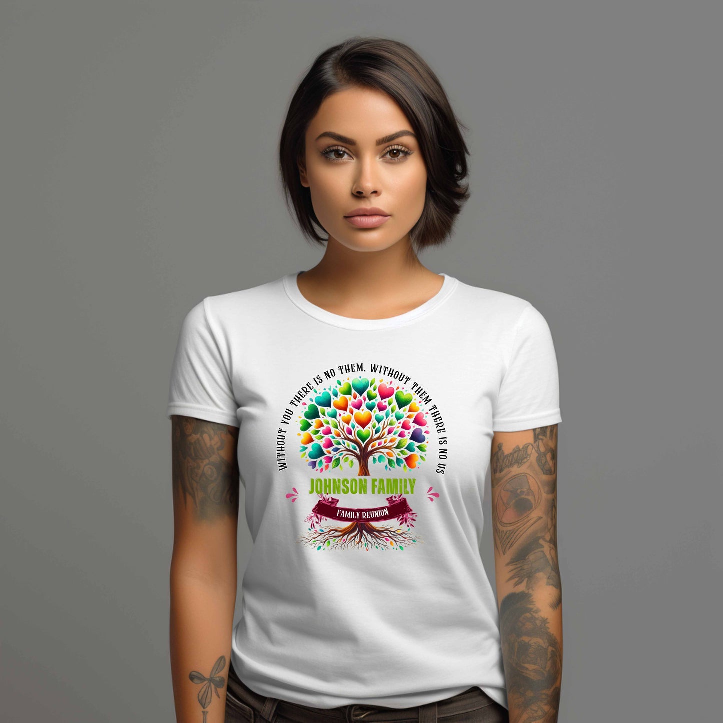 CUSTOMIZABLE WITHOUT YOU THERE IS NOT THEM FAMILY REUNION T-Shirt
